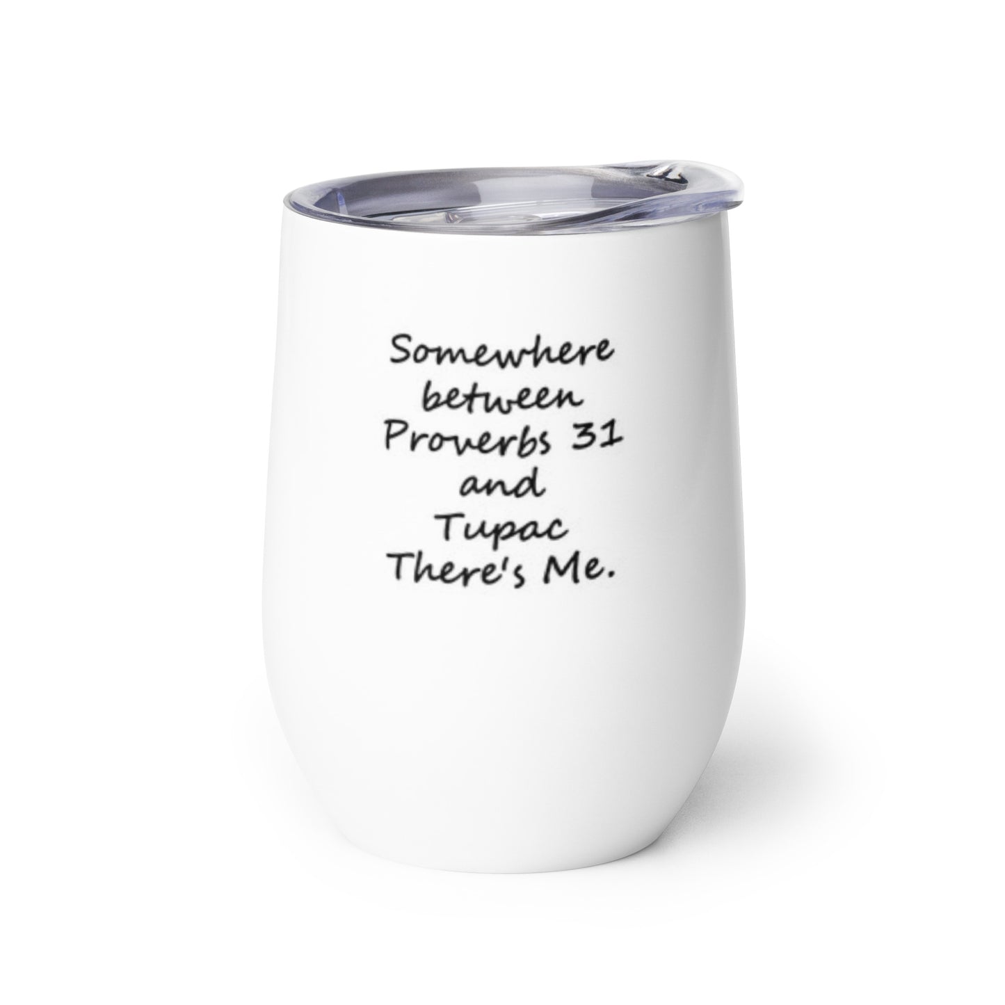 Tupac Wine Tumbler - VibeSetiments